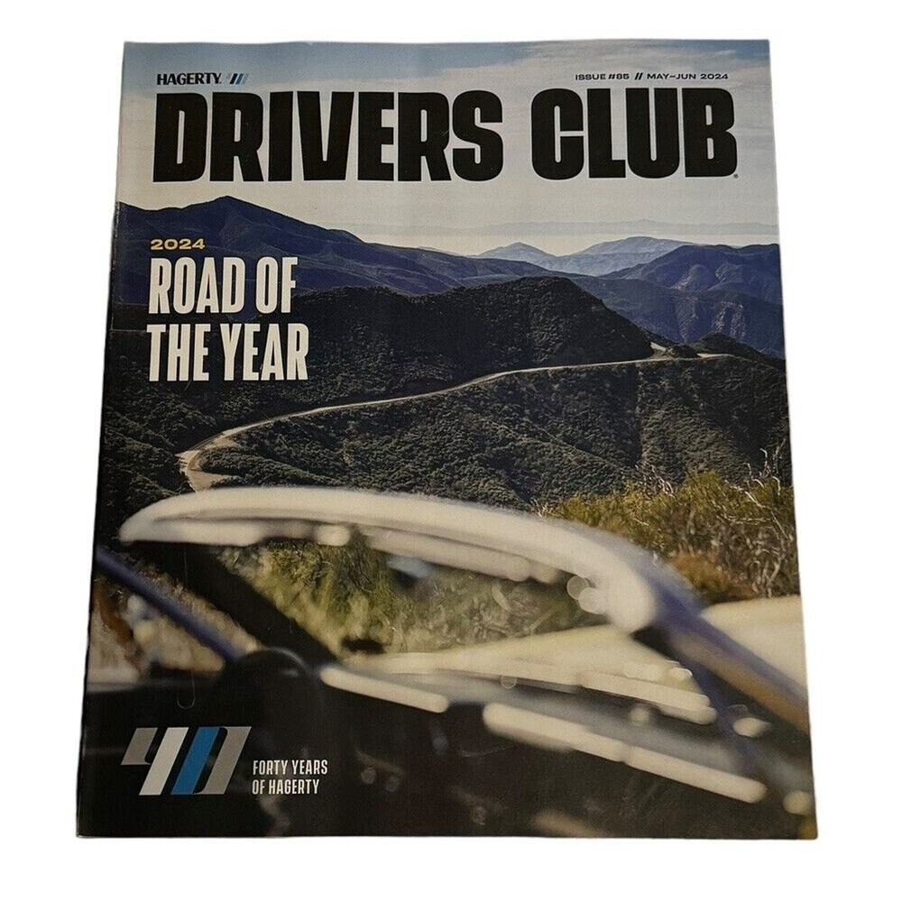 Hagerty Drivers Club Magazine #85 May/June 2024 Road of The‎ Year Leno Carini
